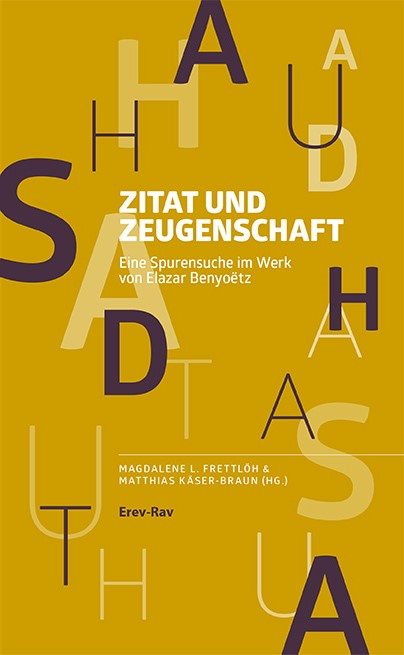 Bild: Buch "Zitat und Zeugenschaft. Eine Spurensuche im Werk von Elazar Benyoëtz"