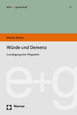 Bild: Buch "Würde und Demenz.Grundlegung einer Pflegeethik"